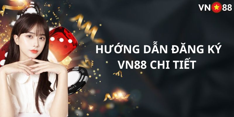 Thao tác cơ bản bắt đầu tạo ID game VN88