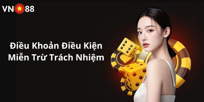 Điều khoản miễn trừ tại nhà cái VN88