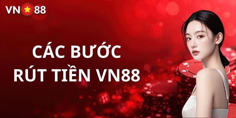 Các bước để giao dịch với nhà cái VN88 rất đơn giản, tiện lợi 